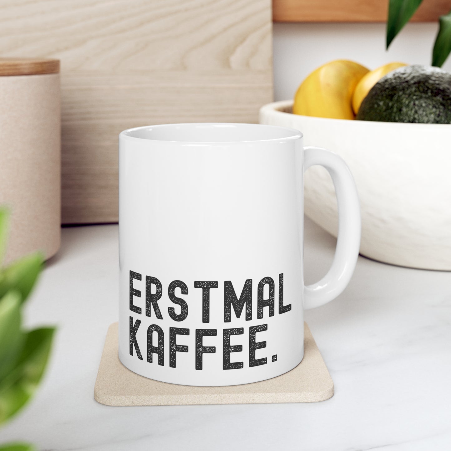 Erstmal Kaffee Mug