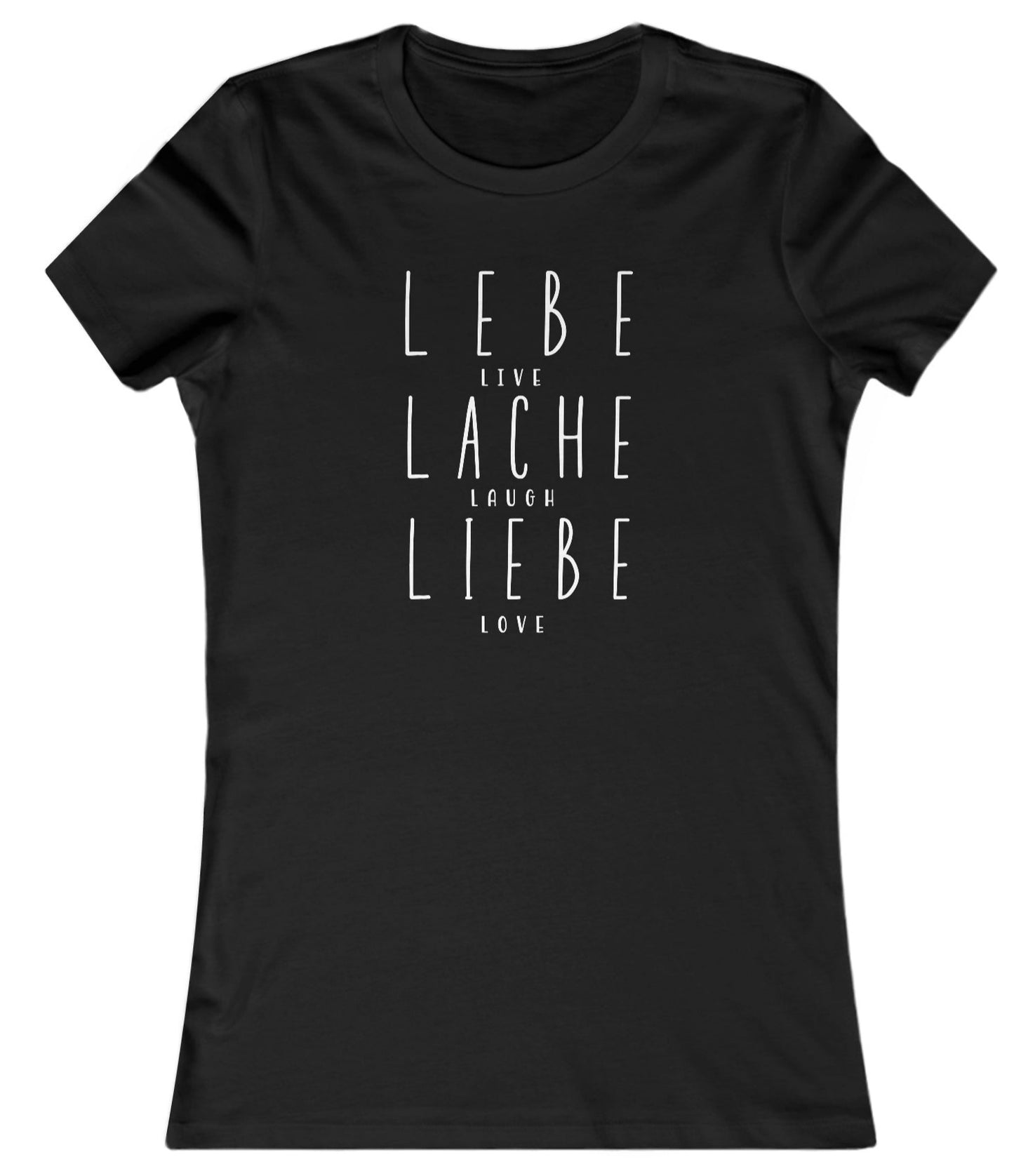 Slim Fit - Lebe Lache Liebe