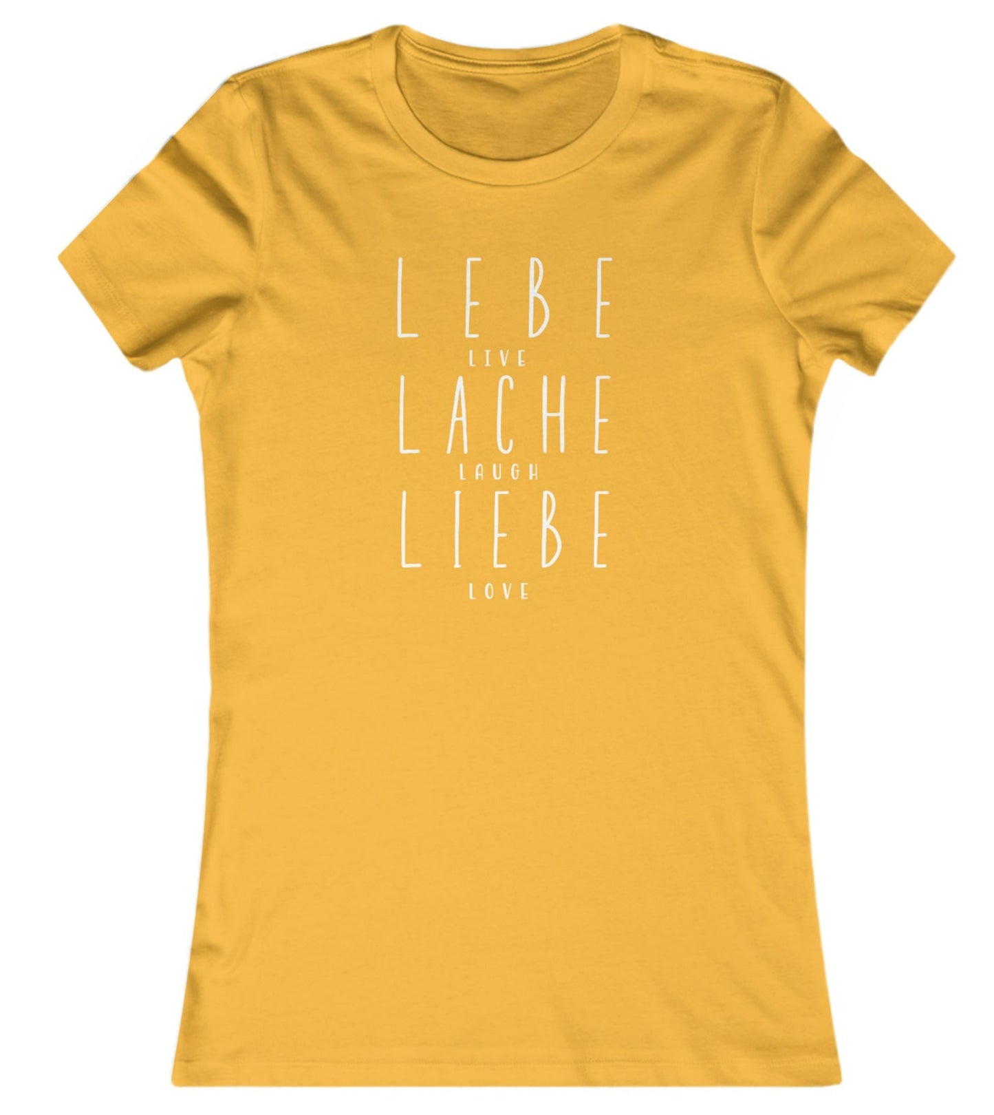 Slim Fit - Lebe Lache Liebe