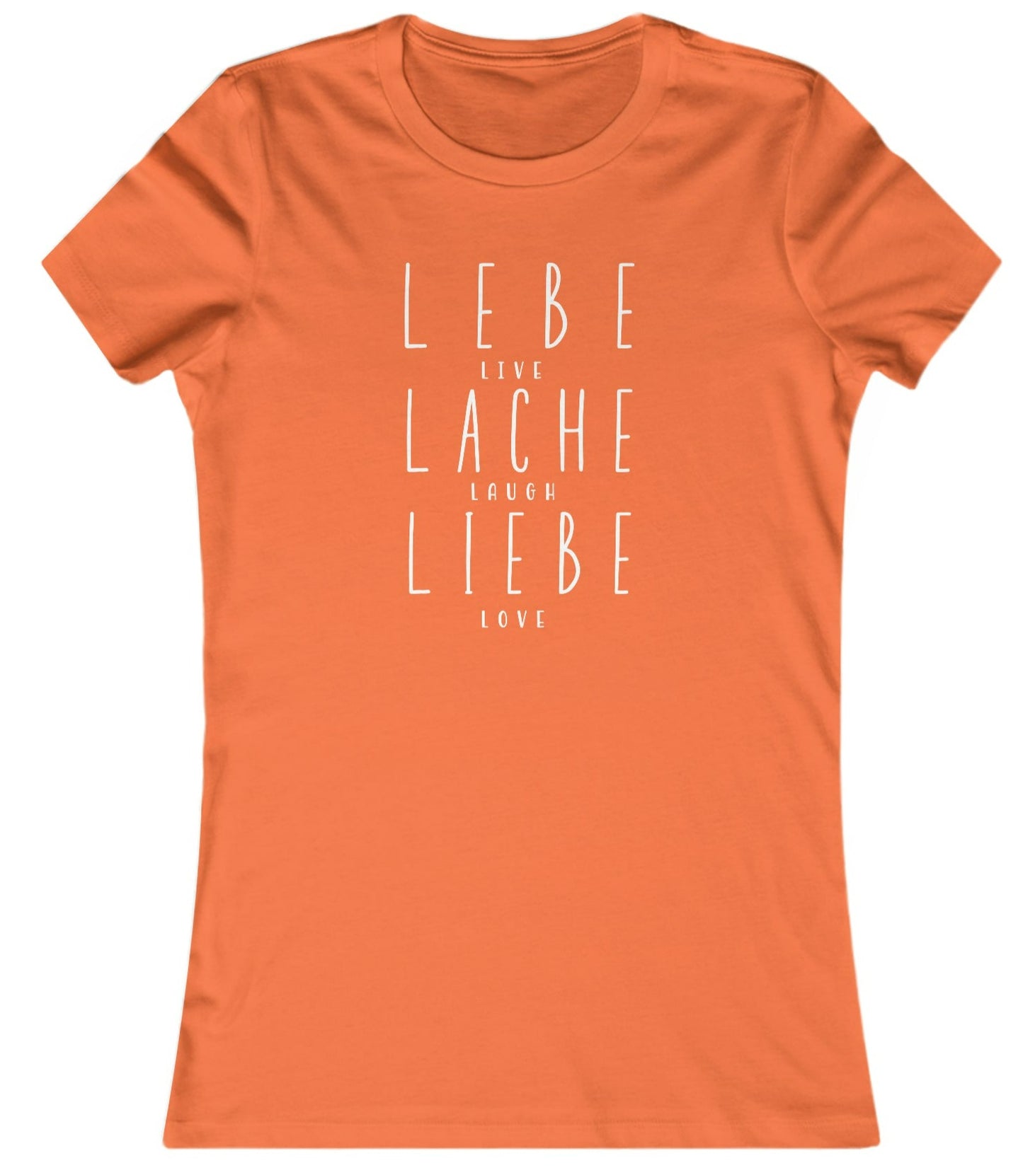 Slim Fit - Lebe Lache Liebe