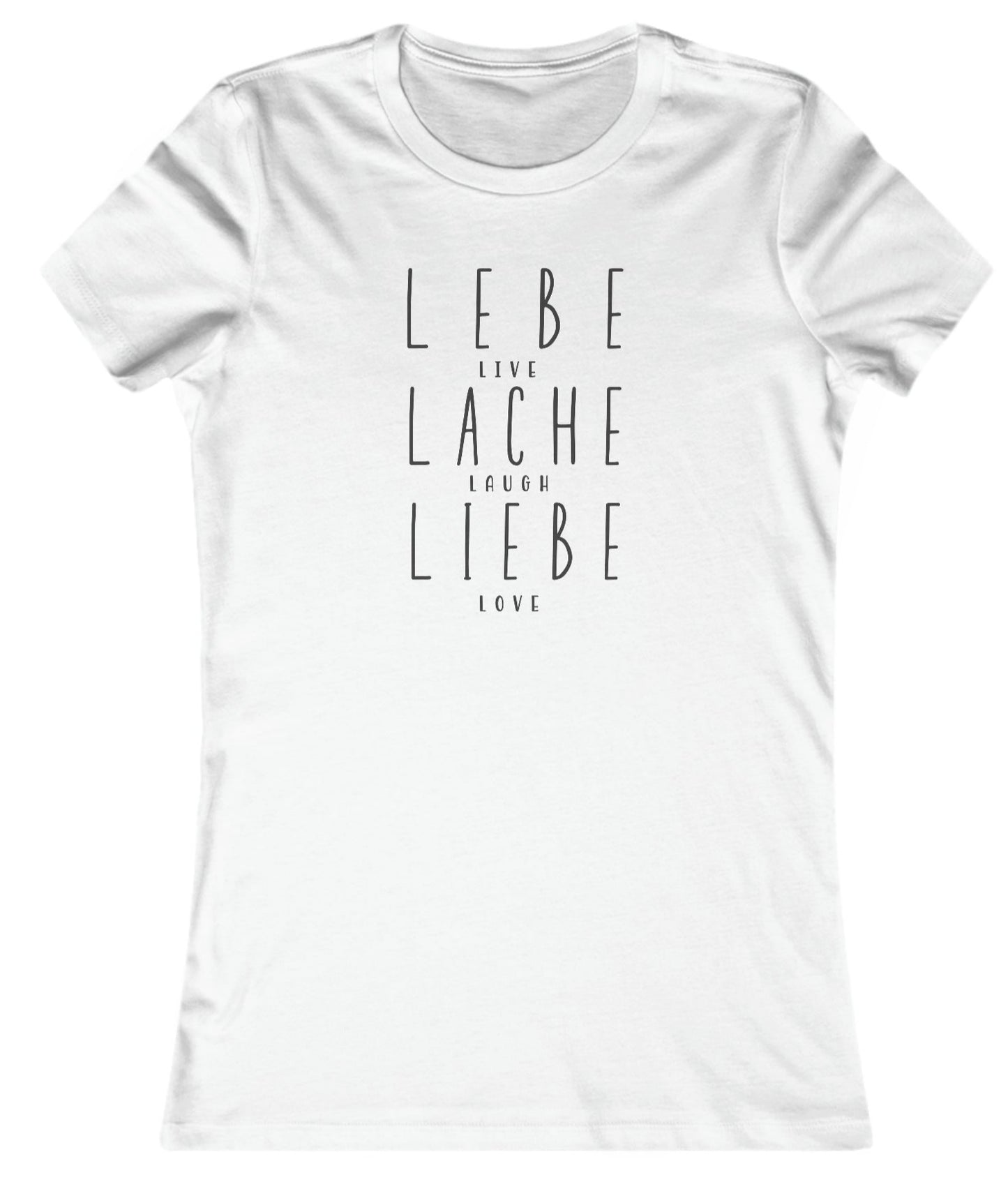 Slim Fit - Lebe Lache Liebe