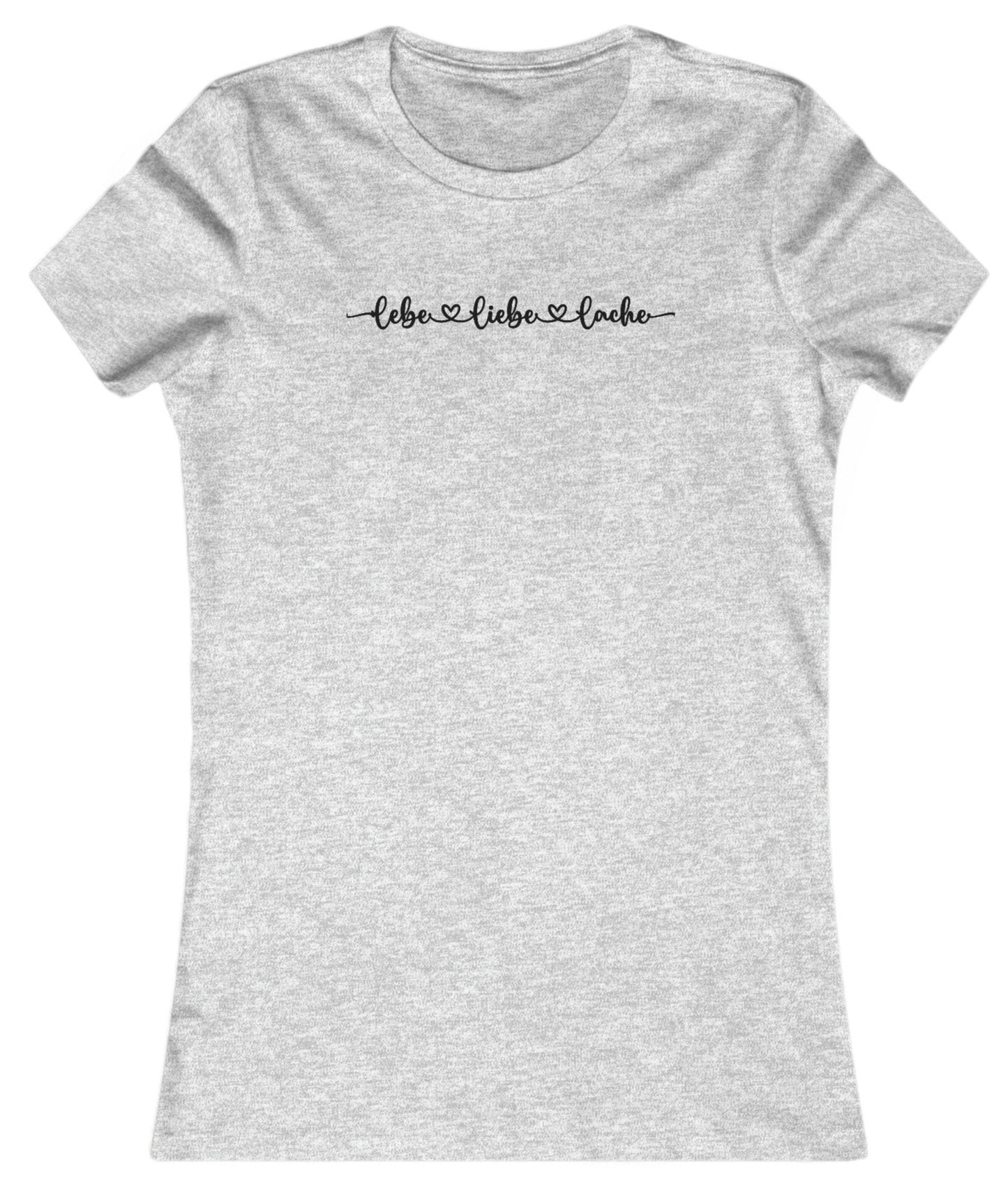 Slim Fit - Lebe Liebe Lache