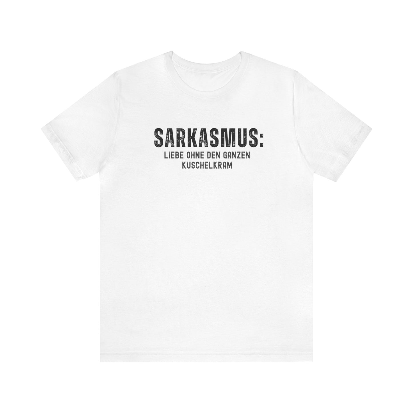 Sarkasmus Shirt