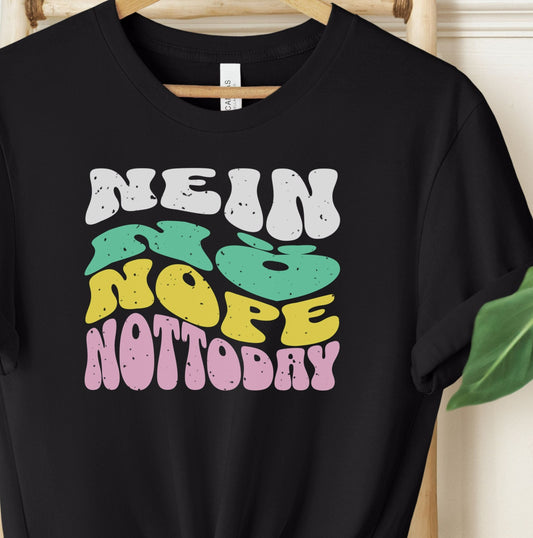 Not Today - Retro Design